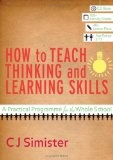How to teach thinking and learning skills : a practical programme for the whole school